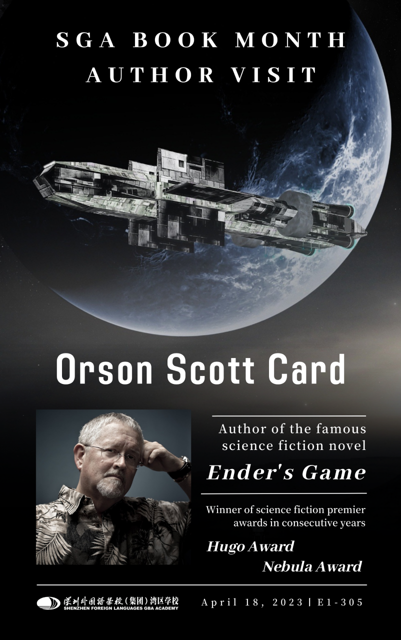 SGA读书月-全球知名科幻作家访校 Ender's Game Creator (Author) Coming to Meet us Online! SGA读书月-全球知名科幻作家访校 Ender's Game Creator (Author) Coming to Meet us Online!